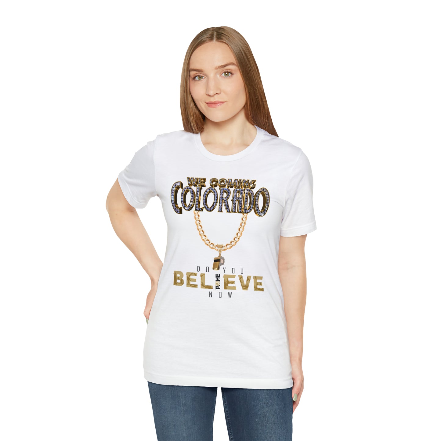 We Coming Colorado Buffs Do You Believe Coach Prime Tee