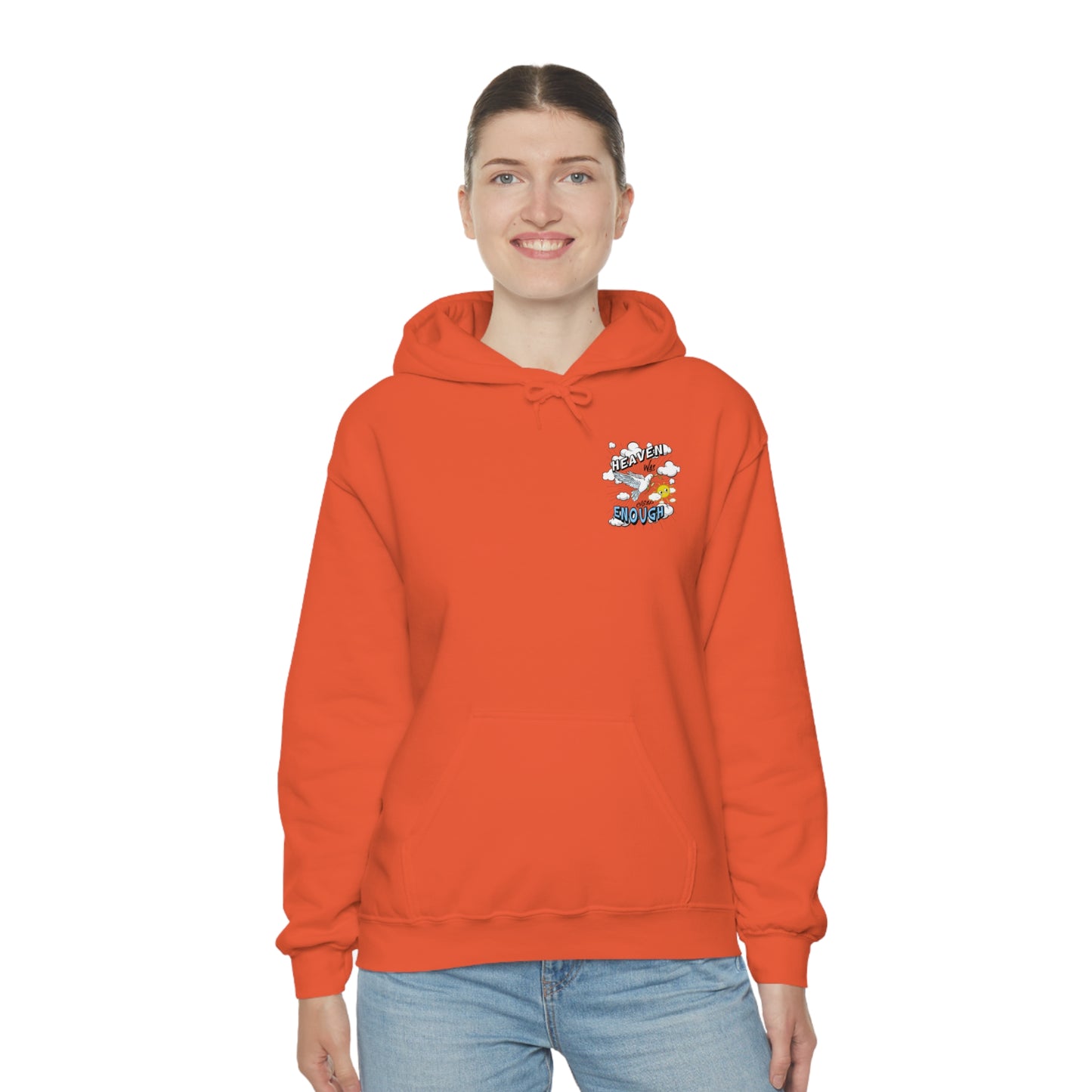 Heaven Was Cheap Enough Hooded Sweatshirt