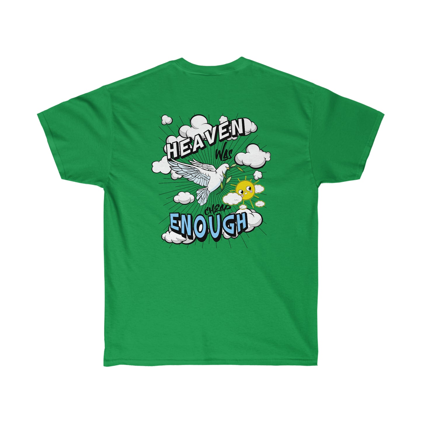 Heaven Was Cheap Enough Cotton Tee