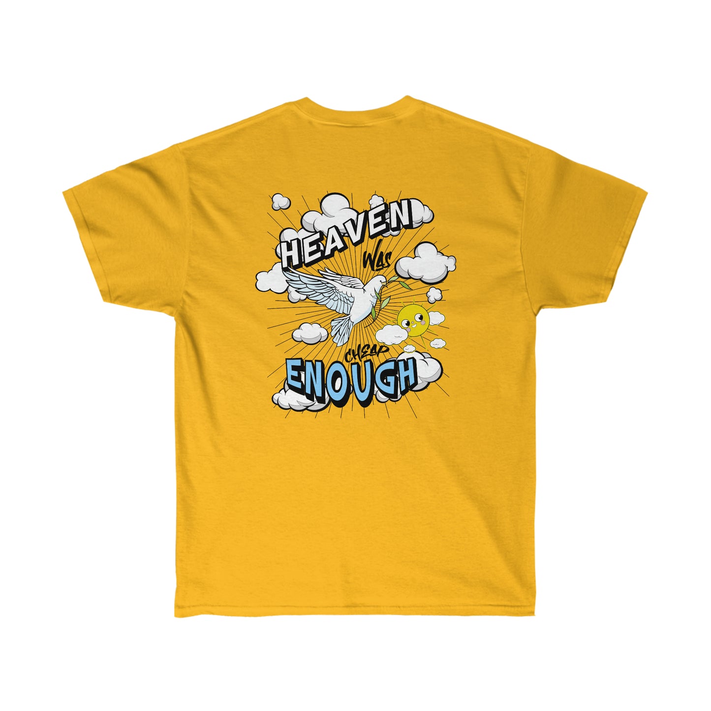 Heaven Was Cheap Enough Cotton Tee