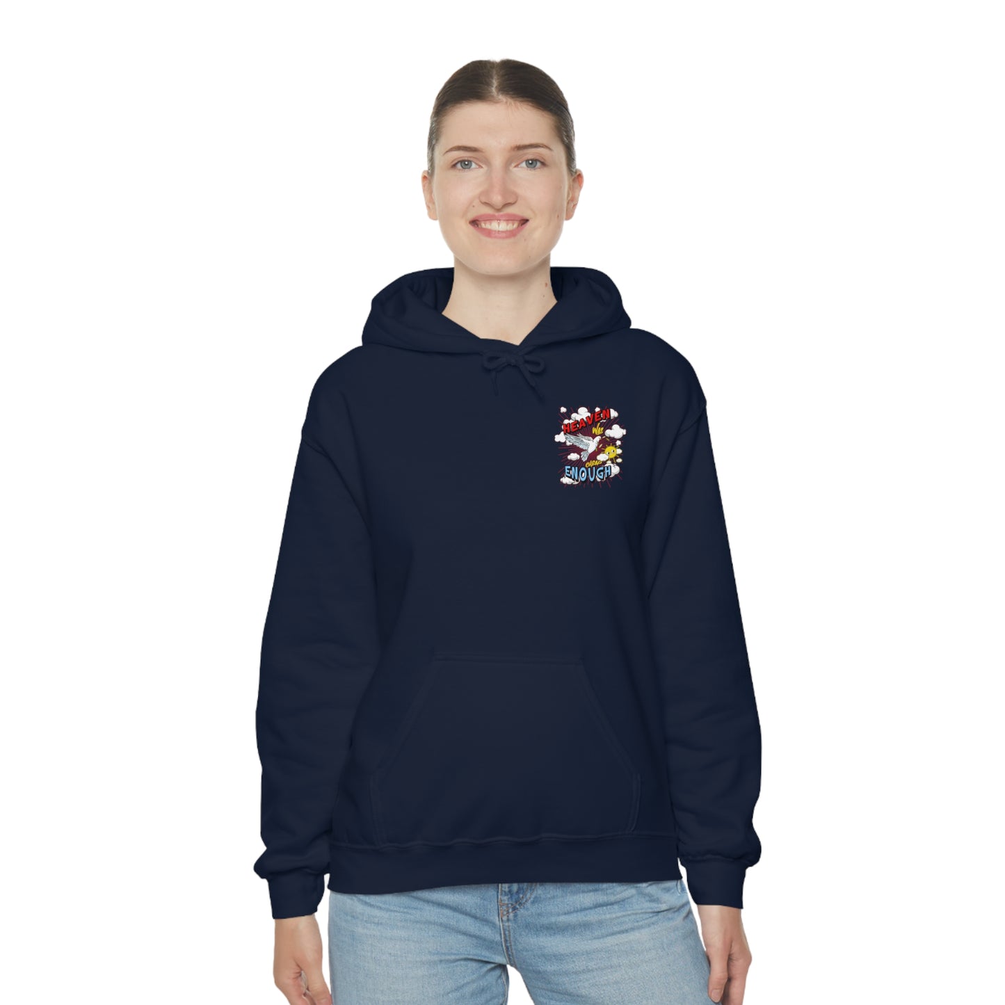Heaven Was Cheap Enough Hooded Sweatshirt