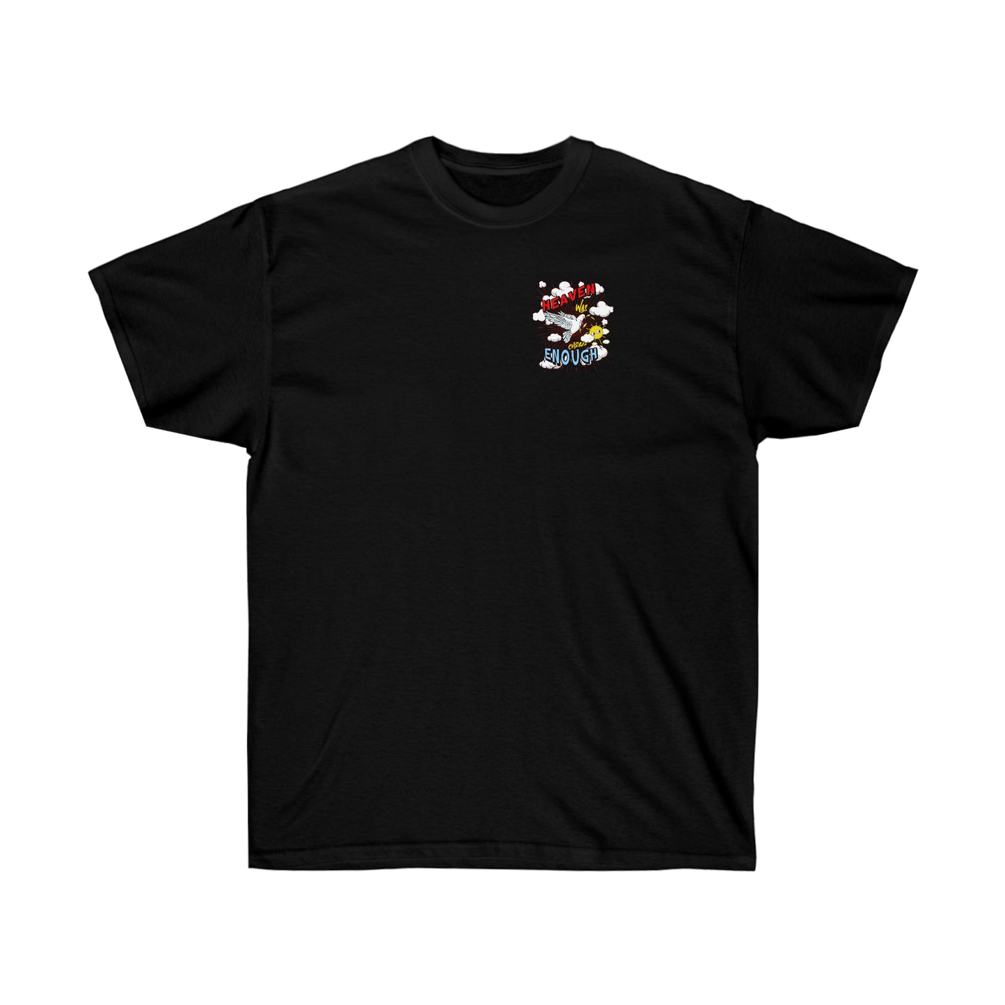 Heaven Was Cheap Enough Cotton Tee