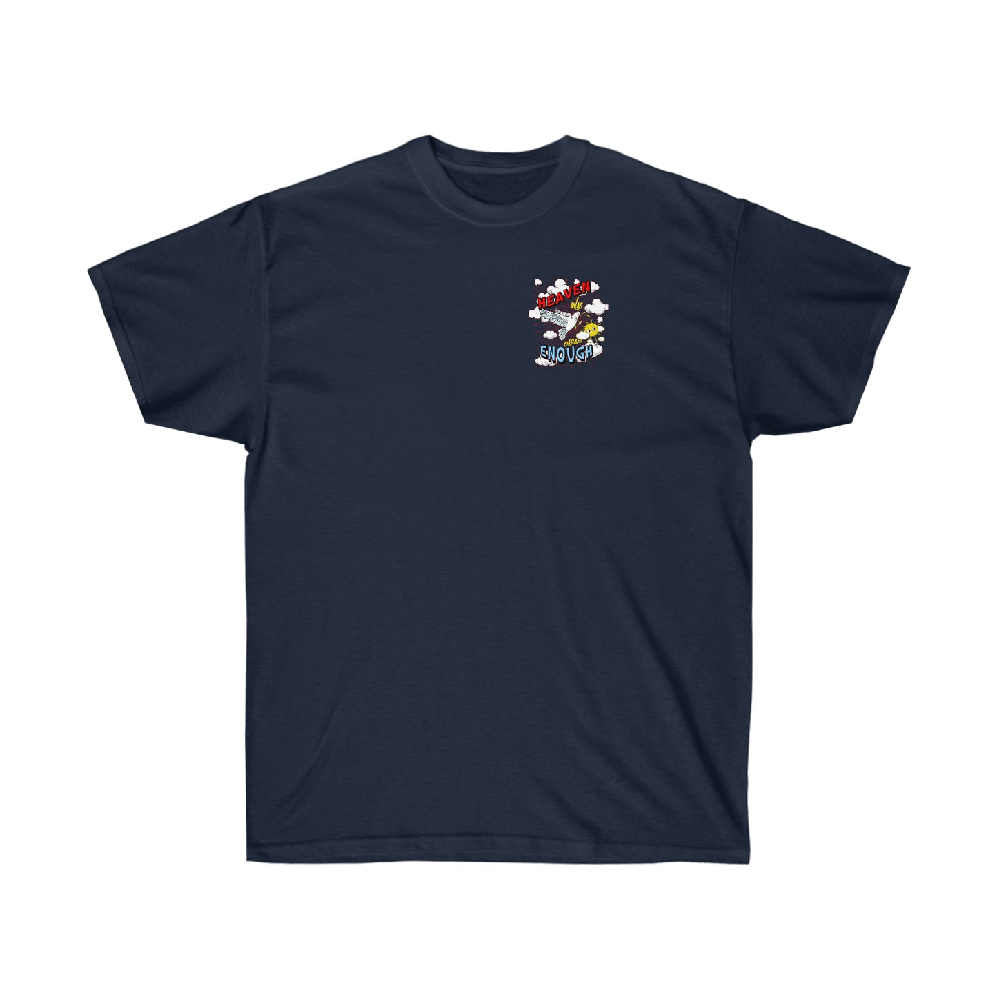 Heaven Was Cheap Enough Cotton Tee