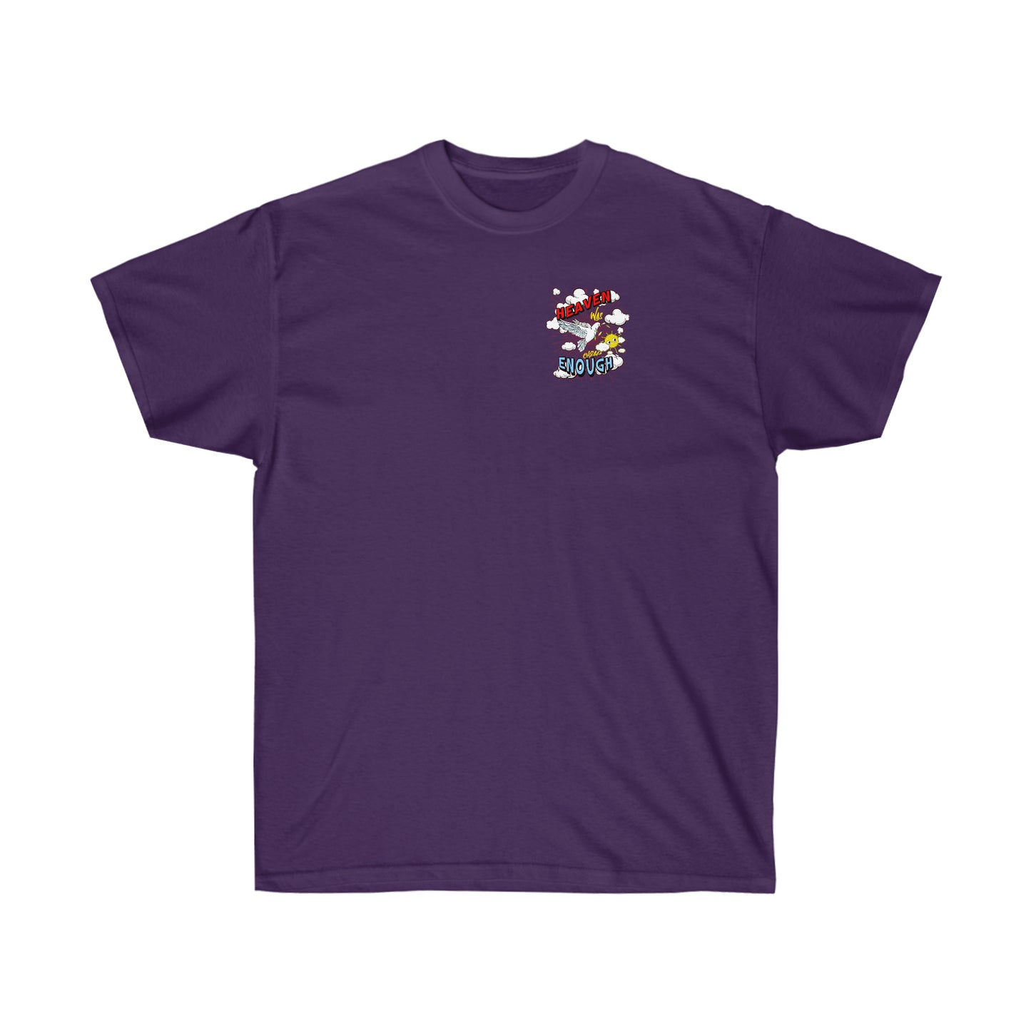 Heaven Was Cheap Enough Cotton Tee