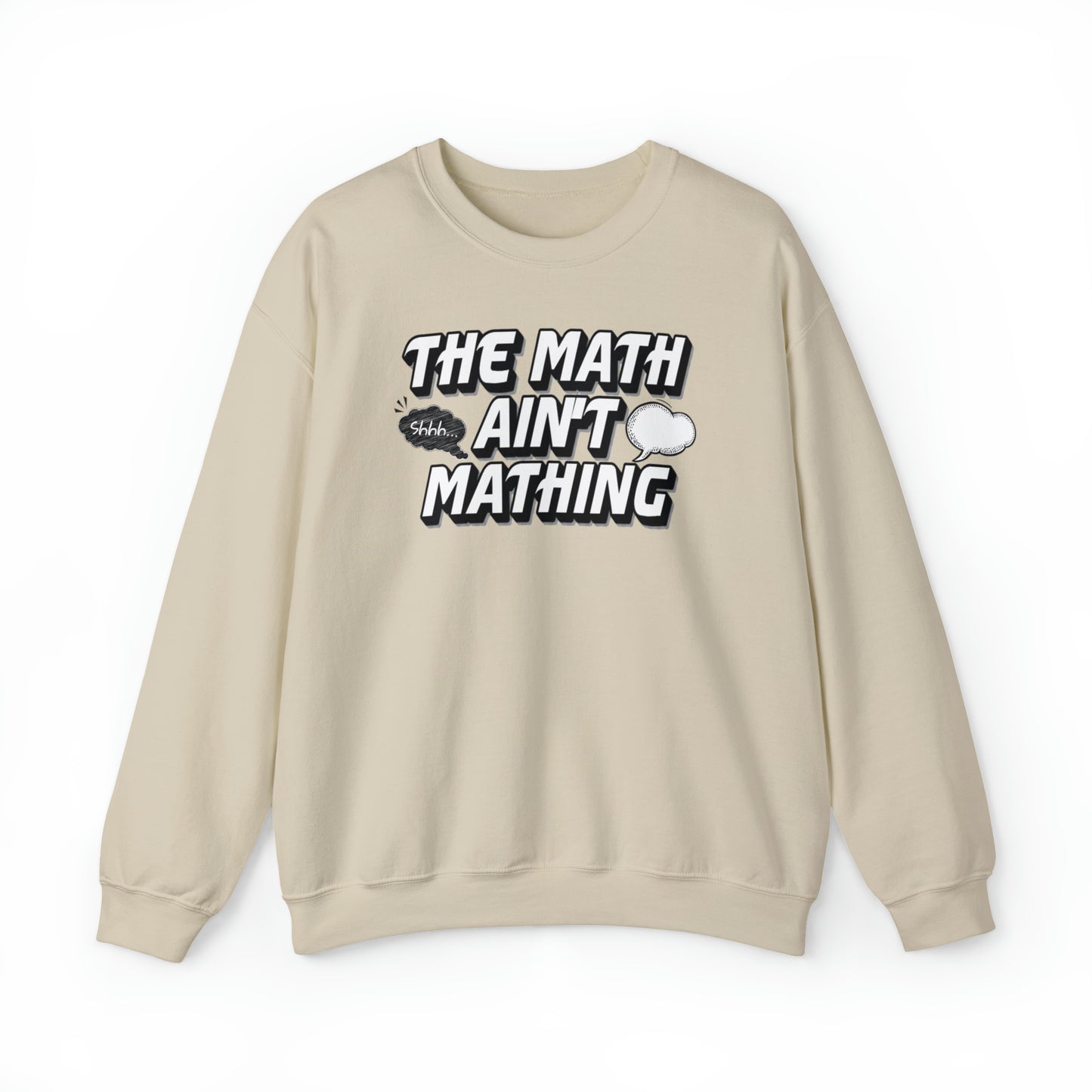 The Math Ain't Mathing Crewneck Sweatshirt