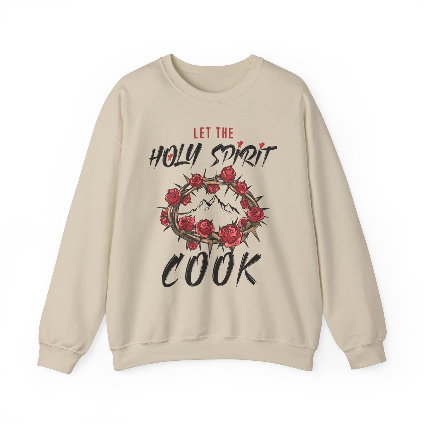 Let The Holy Spirit Cook Sweatshirt