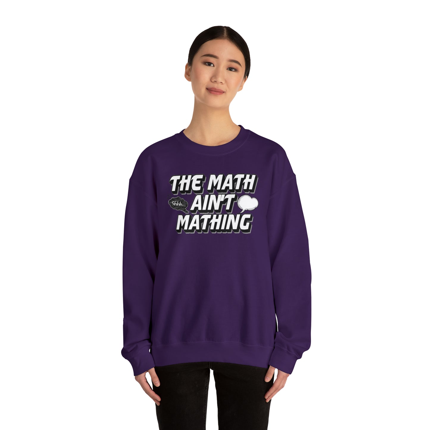 The Math Ain't Mathing Crewneck Sweatshirt