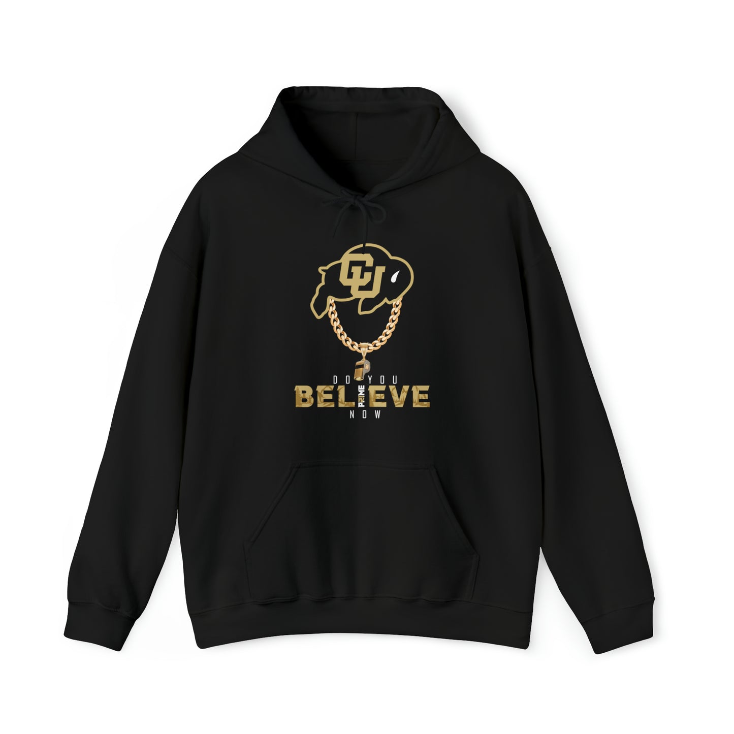 Colorado Buffs Do You Believe Coach Prime Hooded Sweatshirt