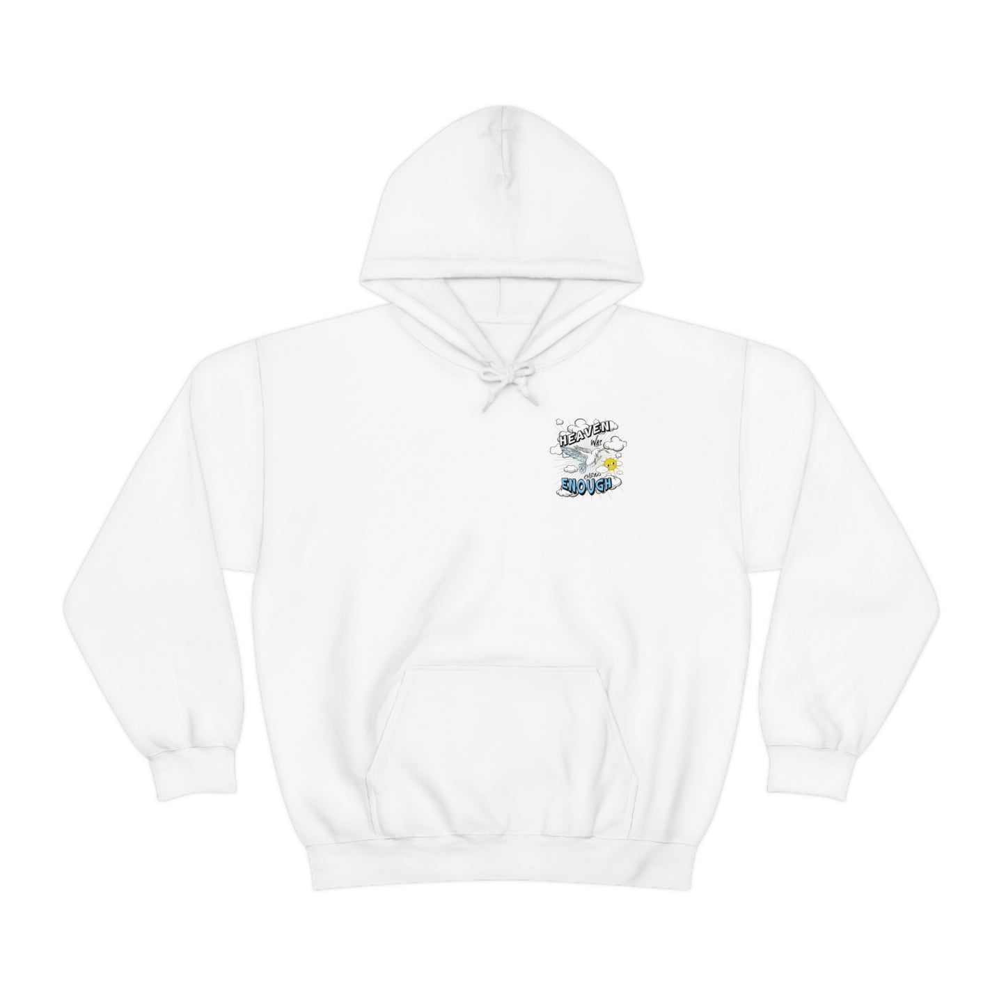Heaven Was Cheap Enough Hooded Sweatshirt