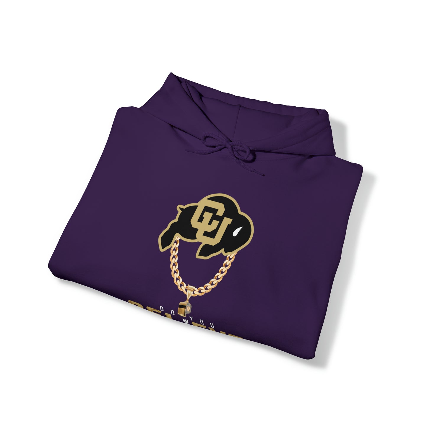 Colorado Buffs Do You Believe Coach Prime Hooded Sweatshirt