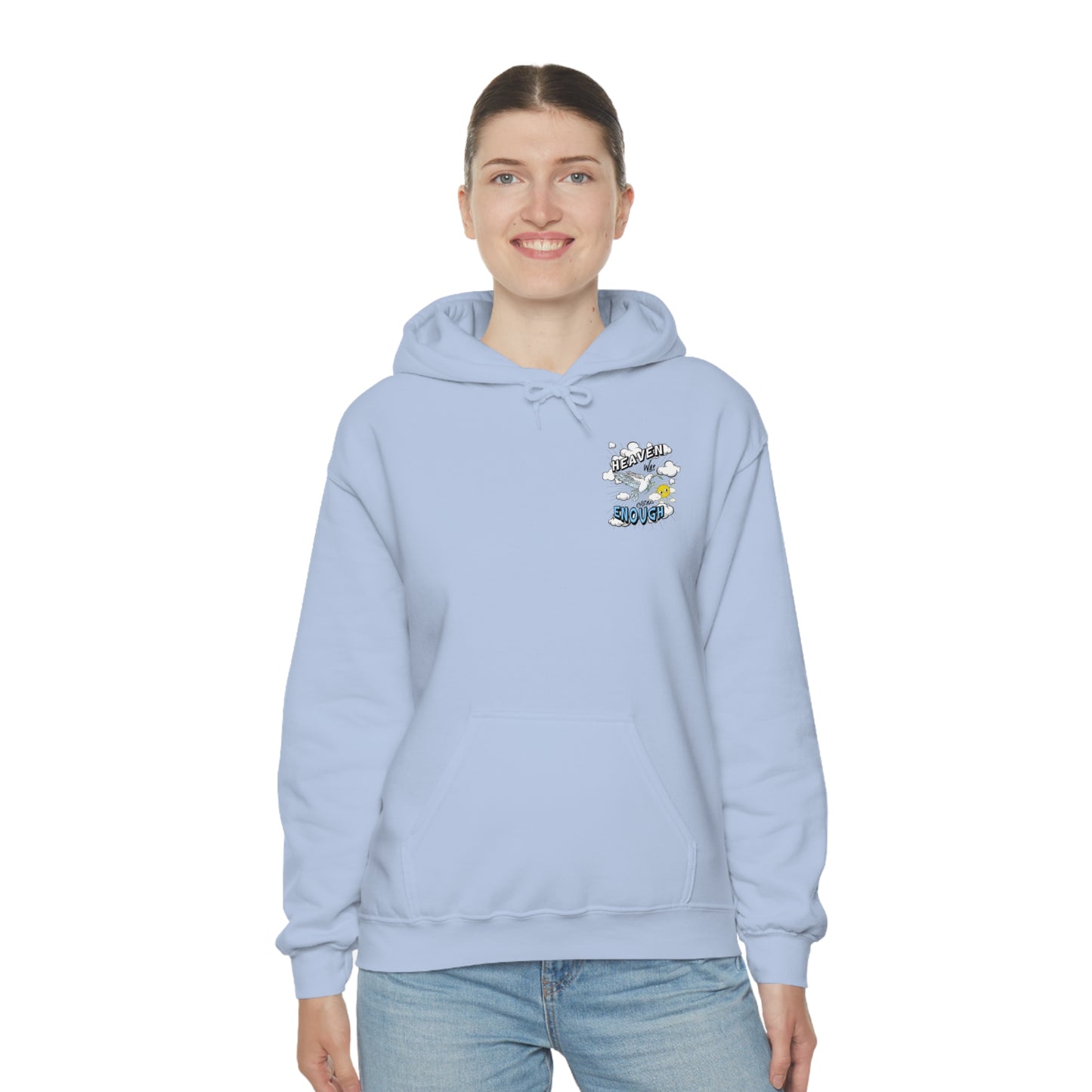 Heaven Was Cheap Enough Hooded Sweatshirt