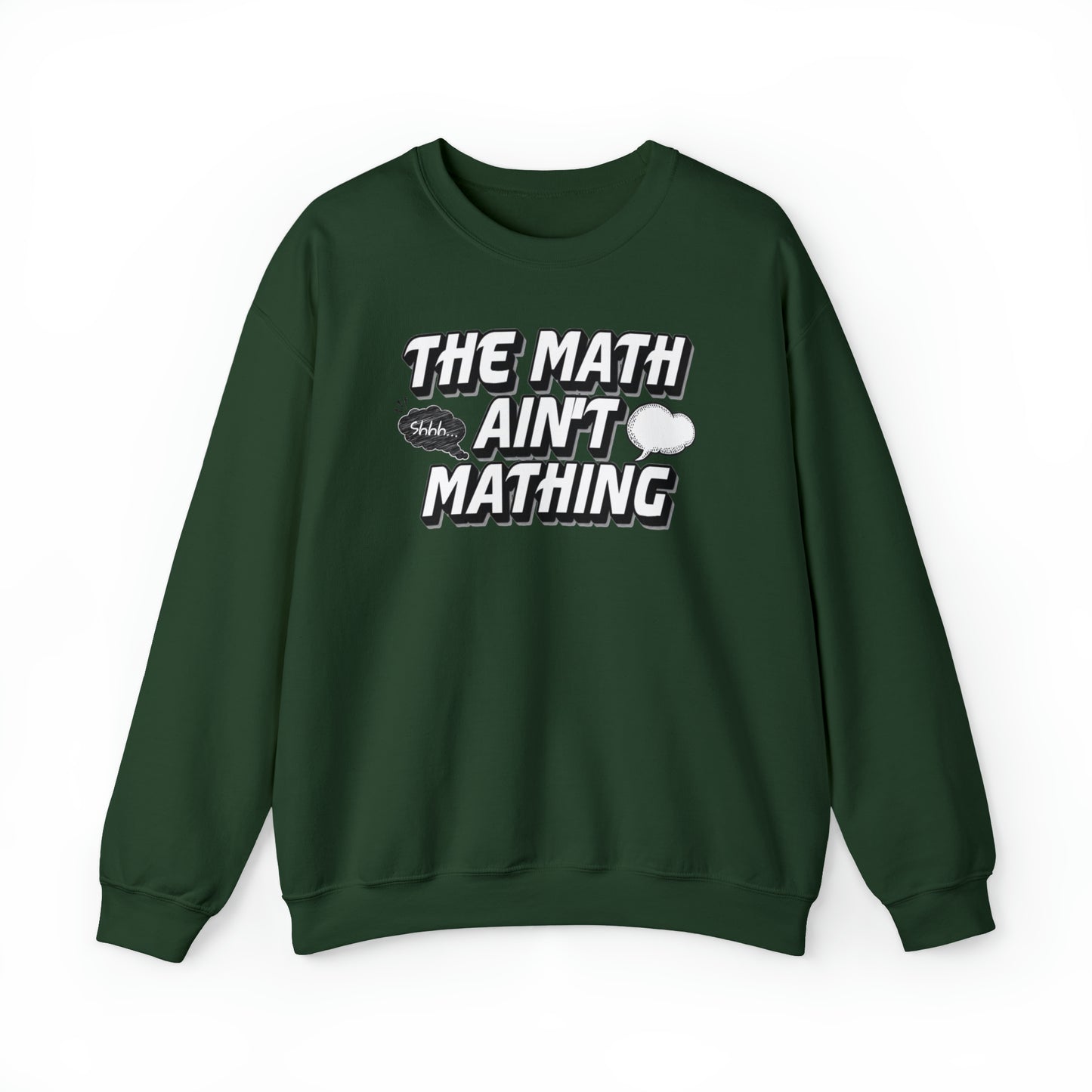 The Math Ain't Mathing Crewneck Sweatshirt