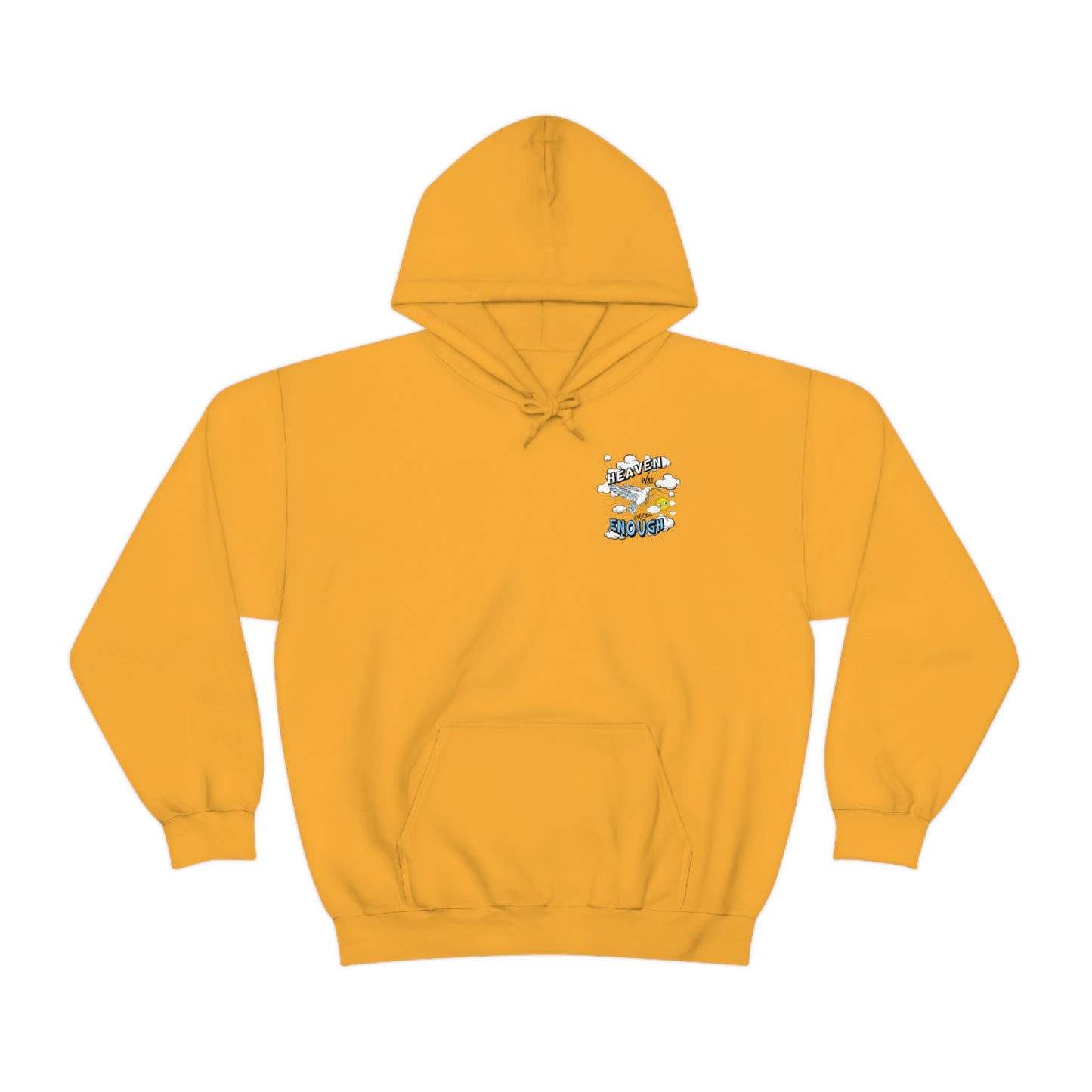 Heaven Was Cheap Enough Hooded Sweatshirt
