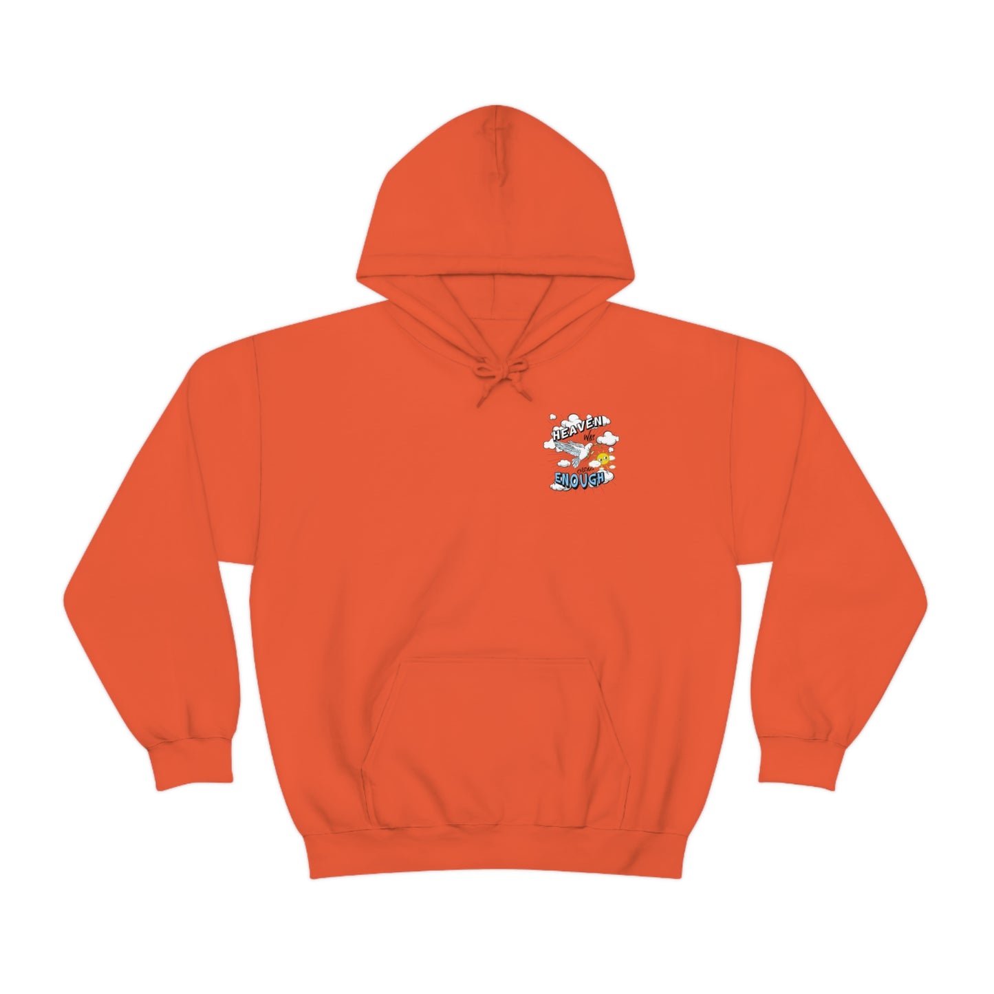 Heaven Was Cheap Enough Hooded Sweatshirt
