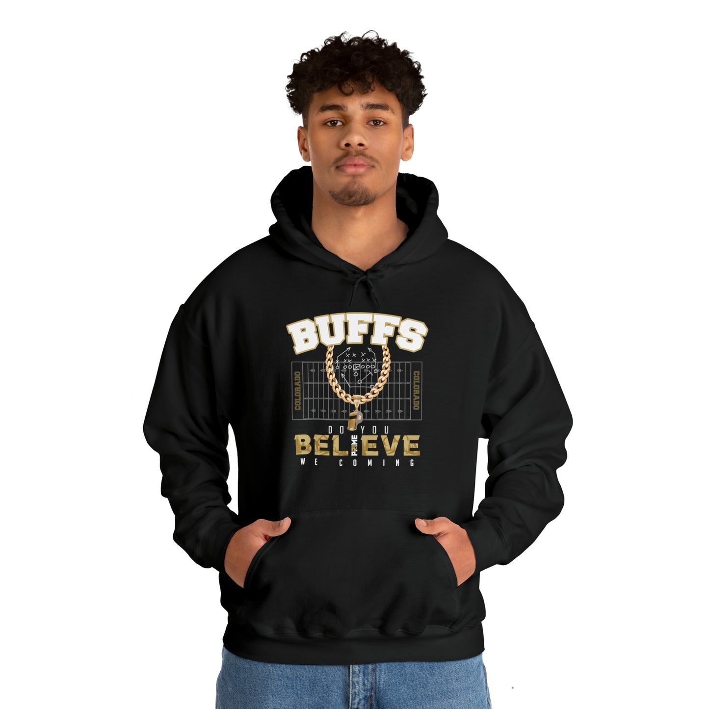 Limited Edition Colorado Buffs I We Coming I Do You Believe Hooded Sweatshirt