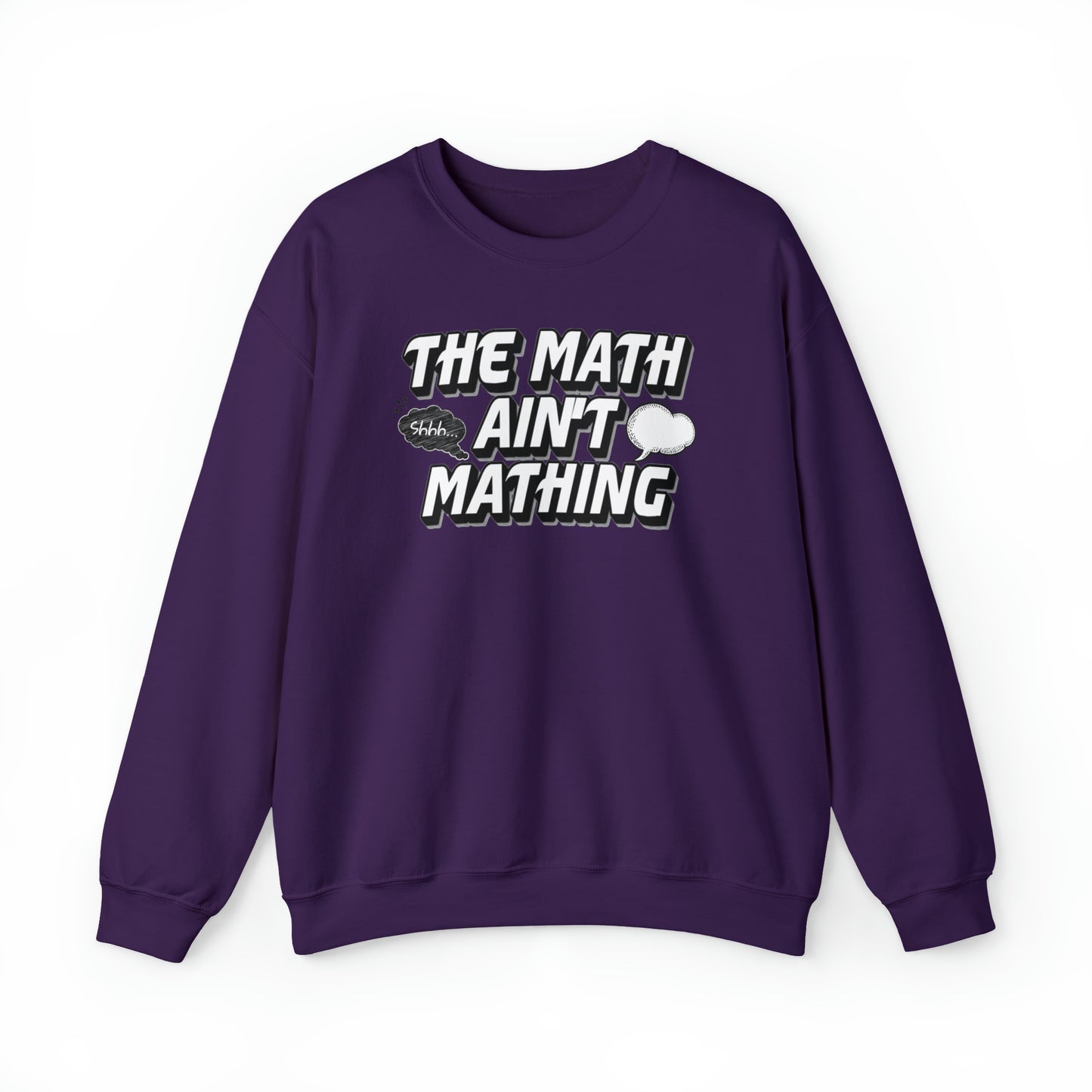 The Math Ain't Mathing Crewneck Sweatshirt