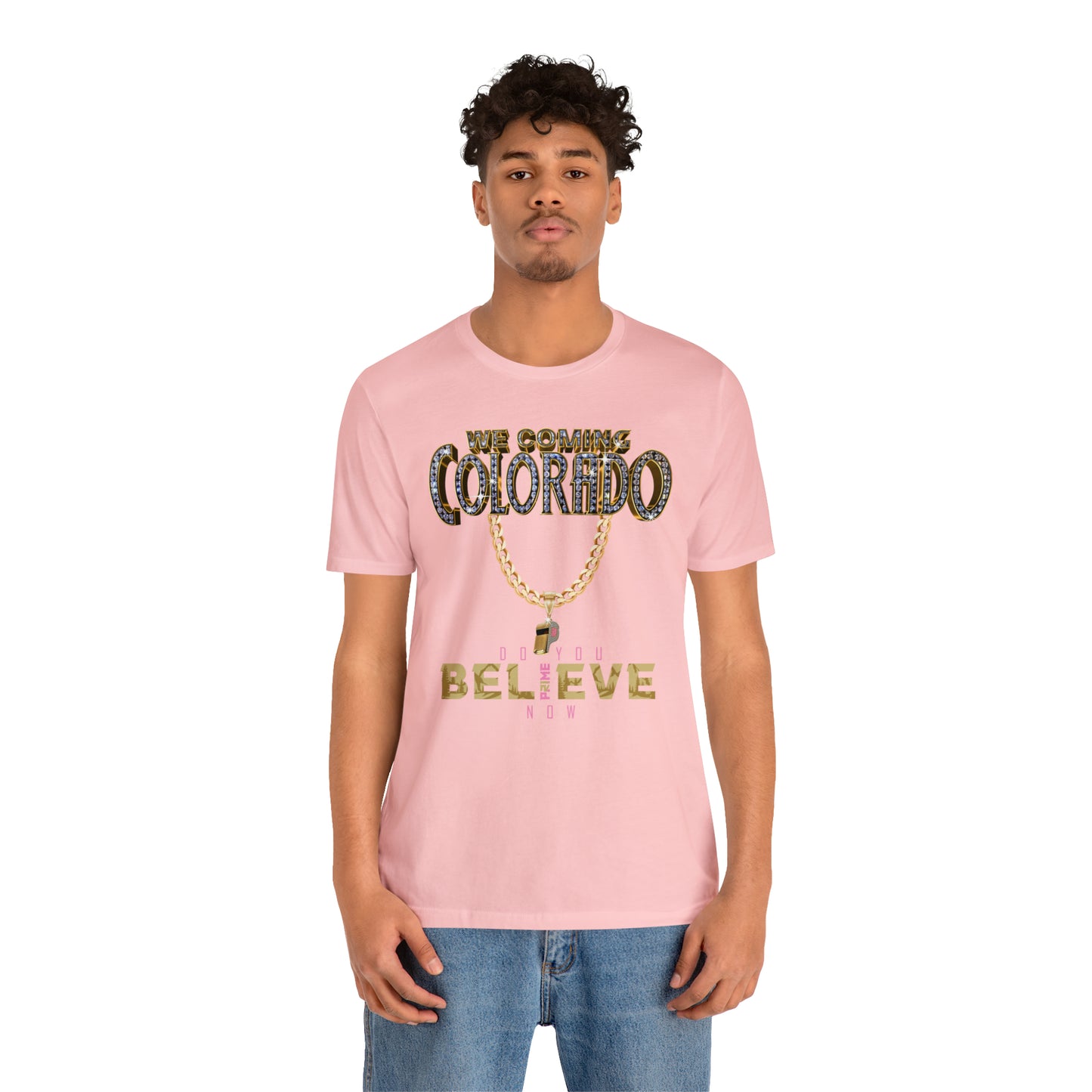 We Coming Colorado Buffs Do You Believe Coach Prime Tee