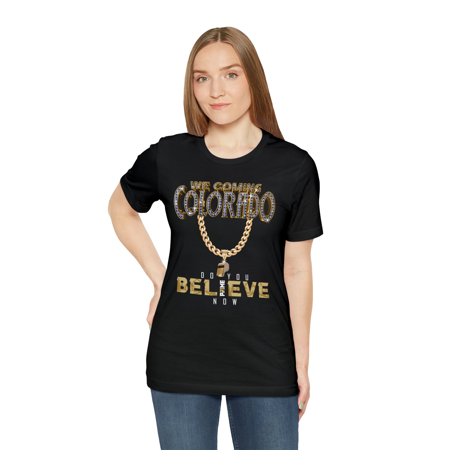 We Coming Colorado Buffs Do You Believe Coach Prime Tee