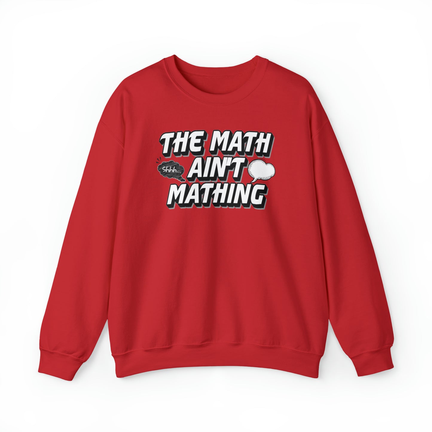 The Math Ain't Mathing Crewneck Sweatshirt