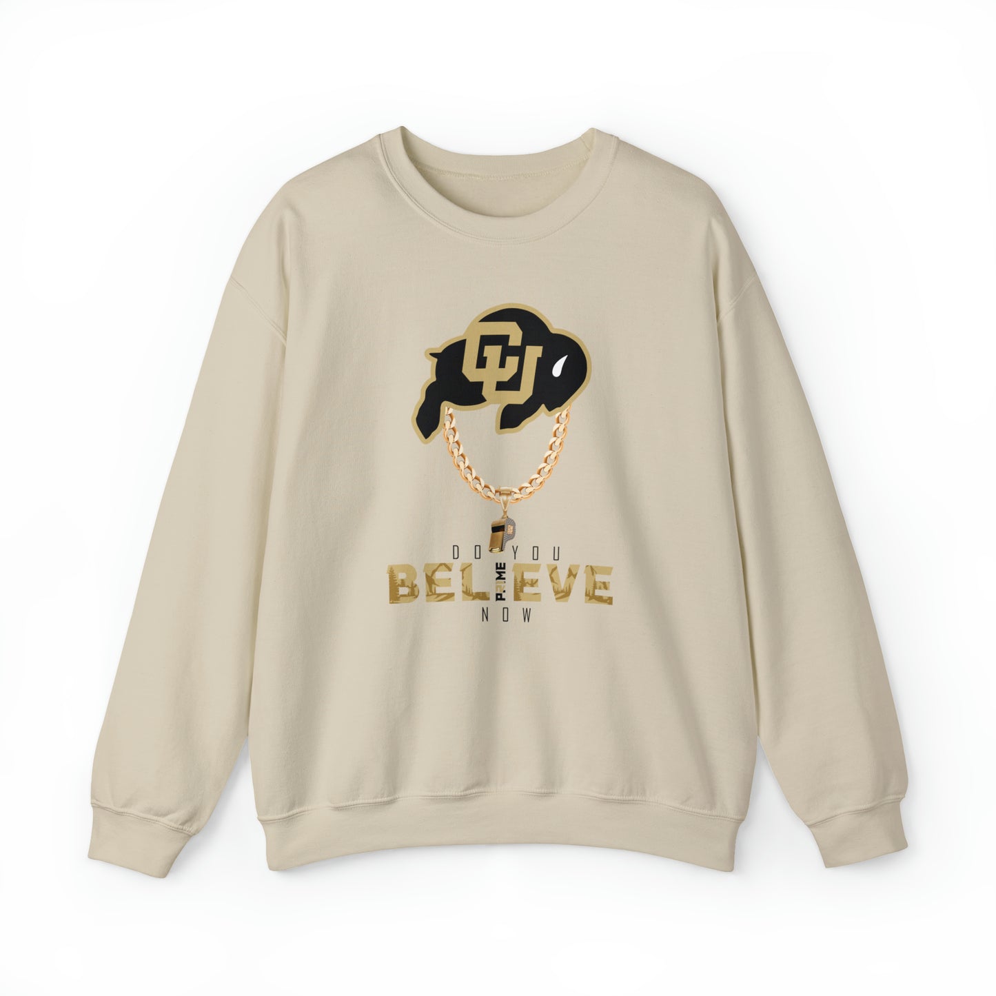 Colorado Buffs Do You Believe Coach Prime Crewneck Sweatshirt