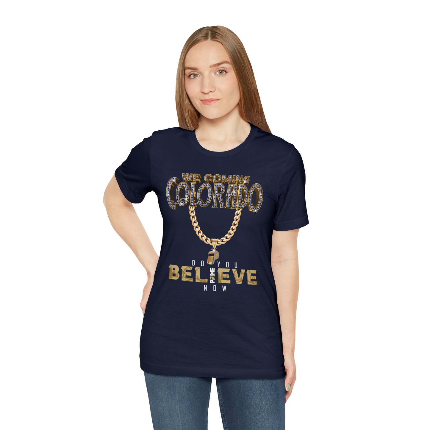 We Coming Colorado Buffs Do You Believe Coach Prime Tee