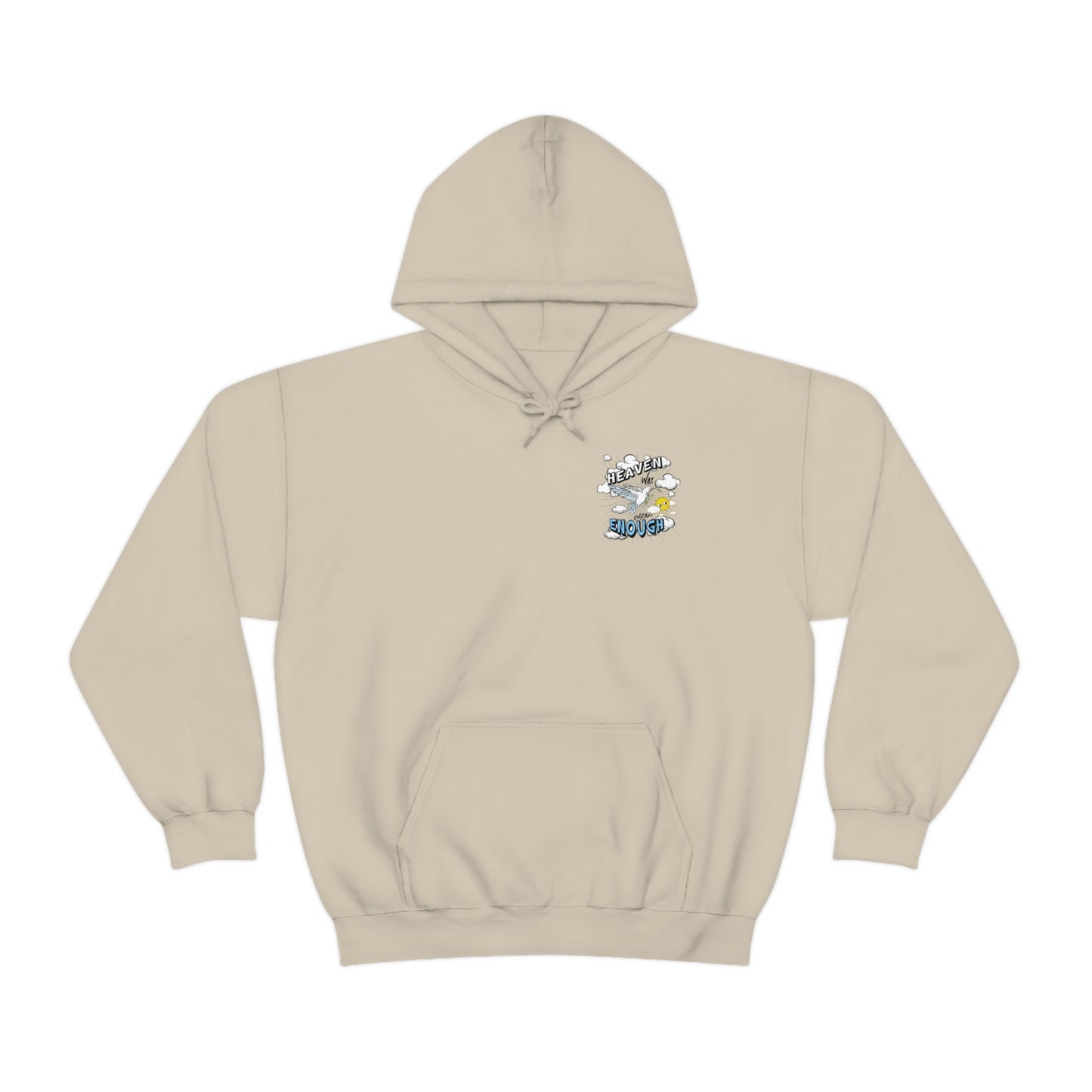 Heaven Was Cheap Enough Hooded Sweatshirt
