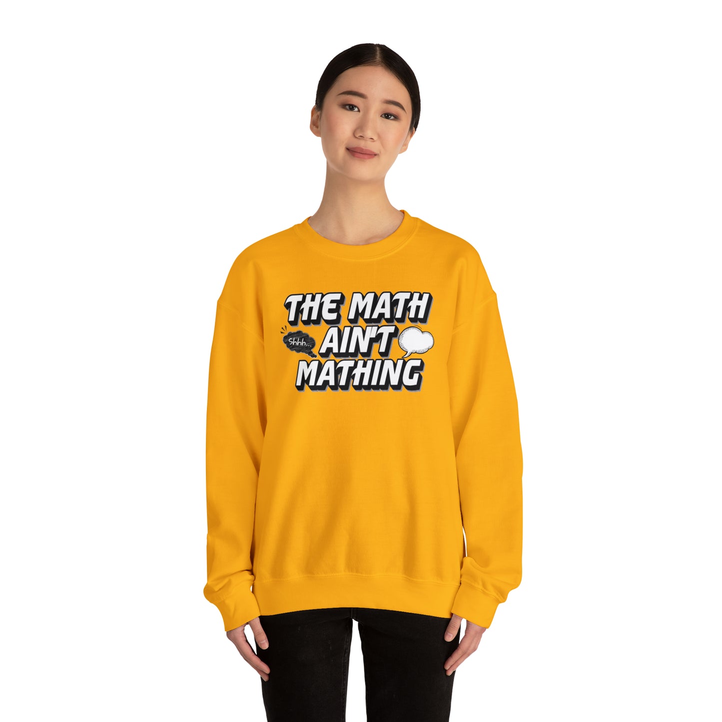 The Math Ain't Mathing Crewneck Sweatshirt