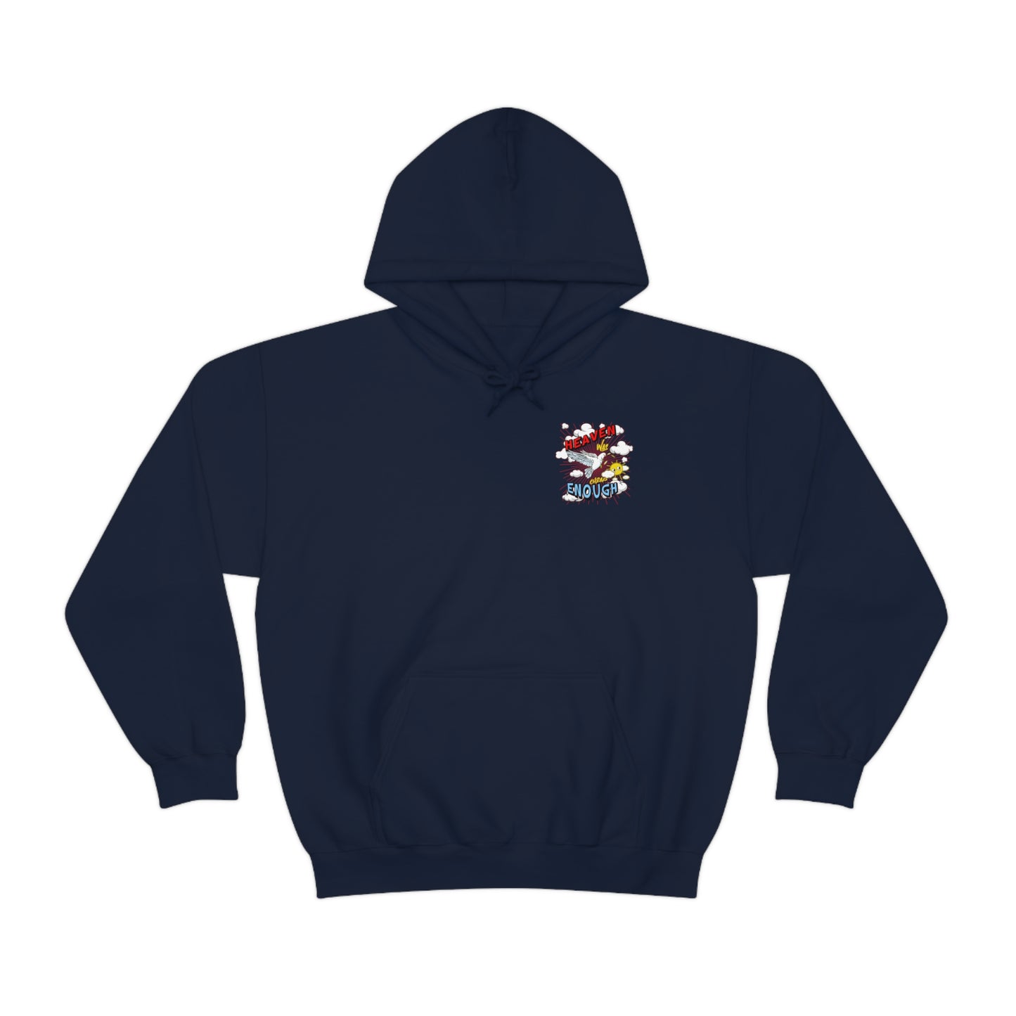 Heaven Was Cheap Enough Hooded Sweatshirt