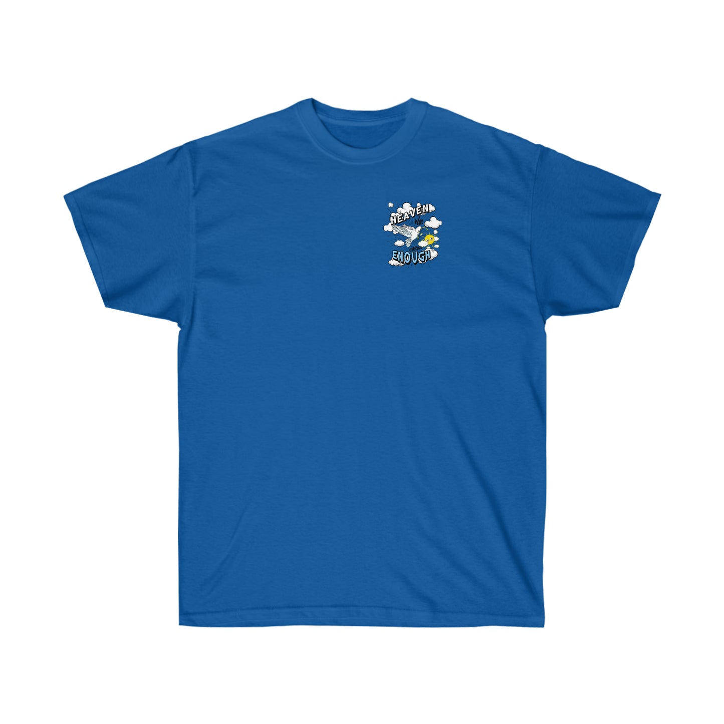 Heaven Was Cheap Enough Cotton Tee