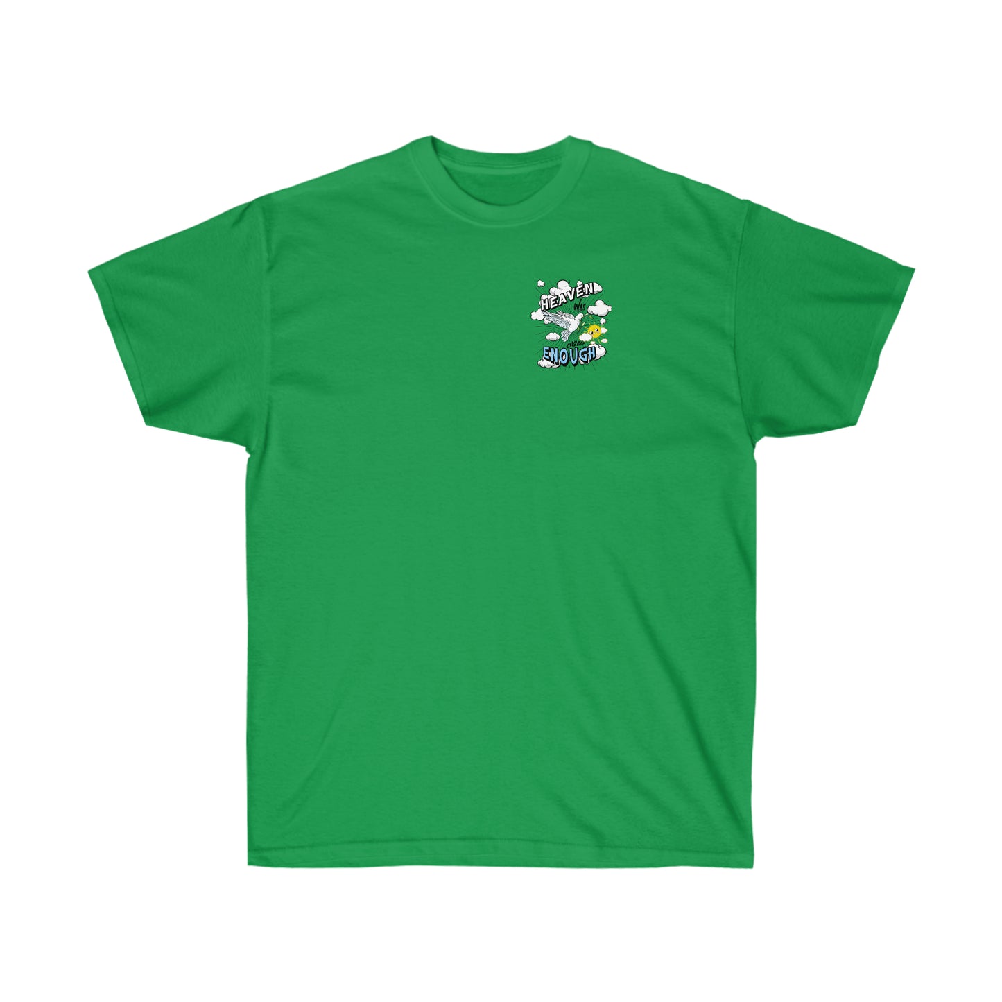 Heaven Was Cheap Enough Cotton Tee