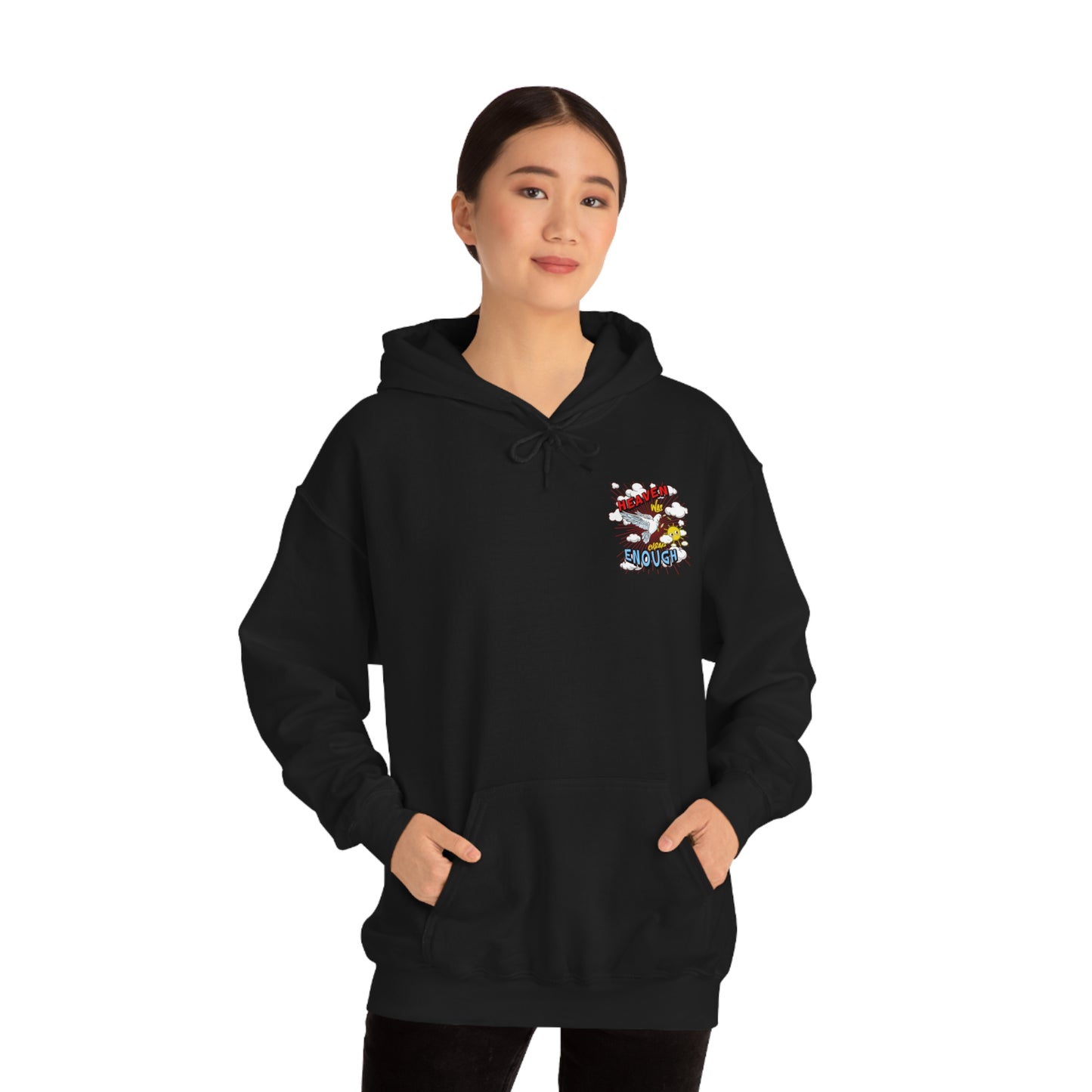 Heaven Was Cheap Enough Hooded Sweatshirt
