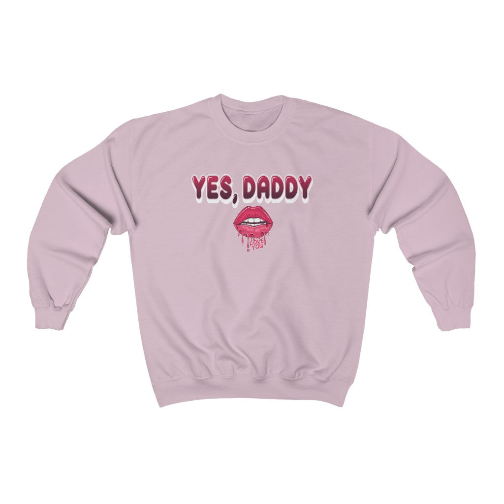 Yes, Daddy Crewneck Sweatshirt