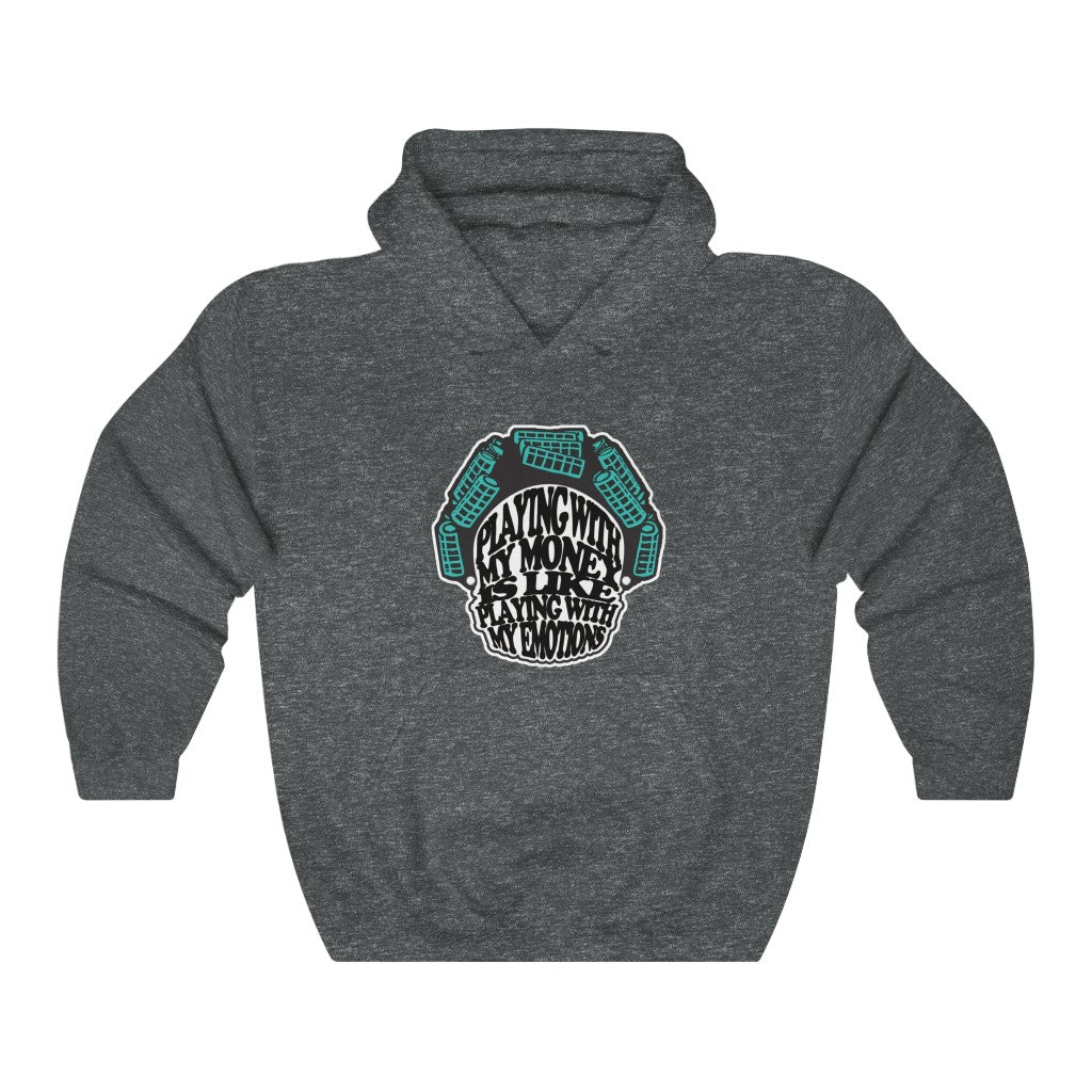 Money & Emotions Hooded Sweatshirt