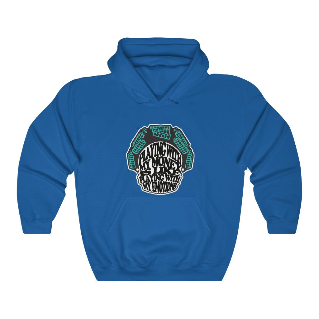 Money & Emotions Hooded Sweatshirt