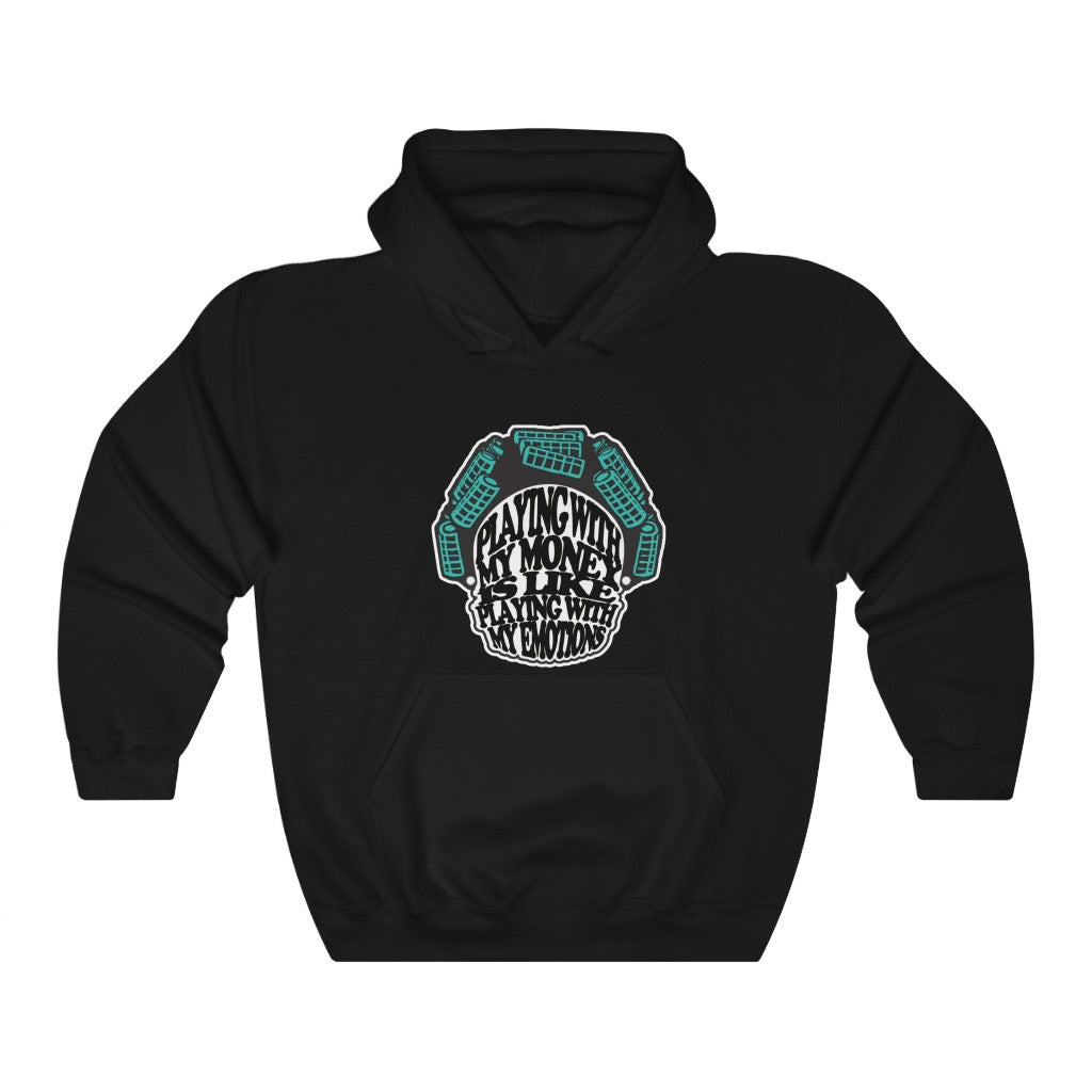 Money & Emotions Hooded Sweatshirt