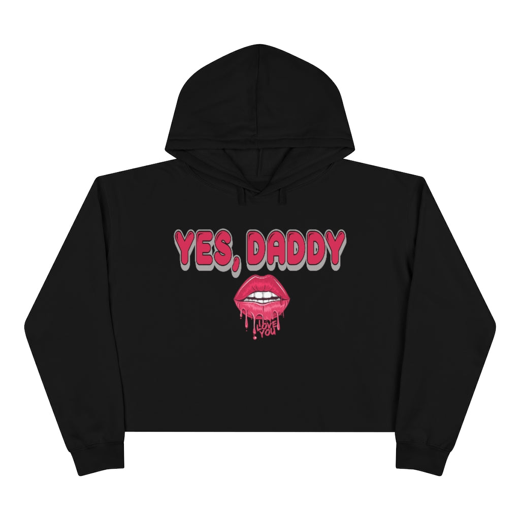 Yes, Daddy Crop Hoodie