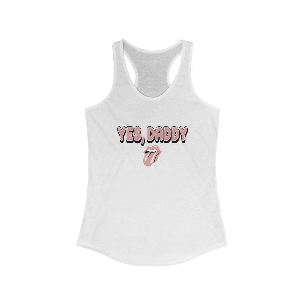Yes, Daddy Racerback Tank
