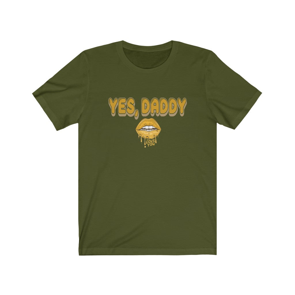 Yes, Daddy Short Sleeve Tee