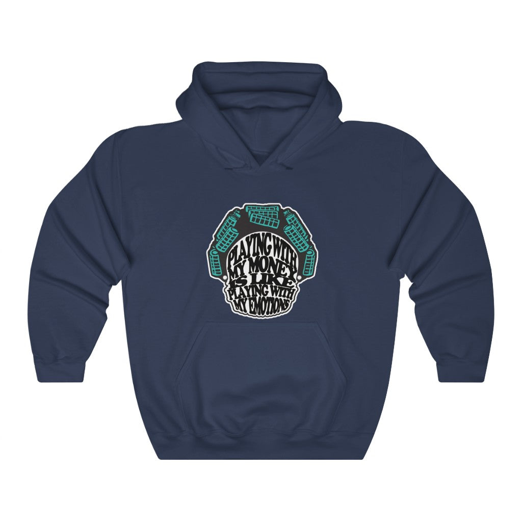 Money & Emotions Hooded Sweatshirt