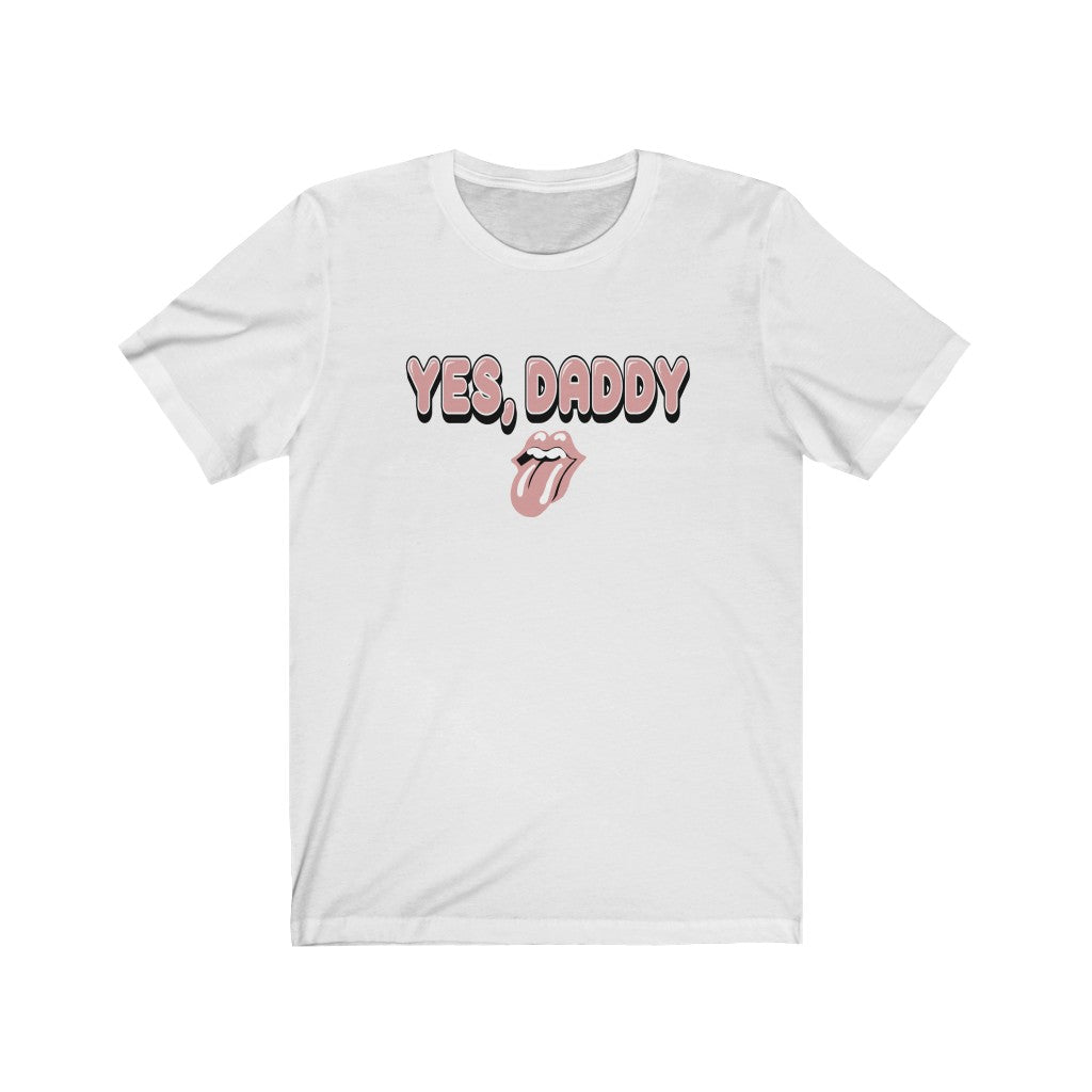 Yes, Daddy Short Sleeve Tee