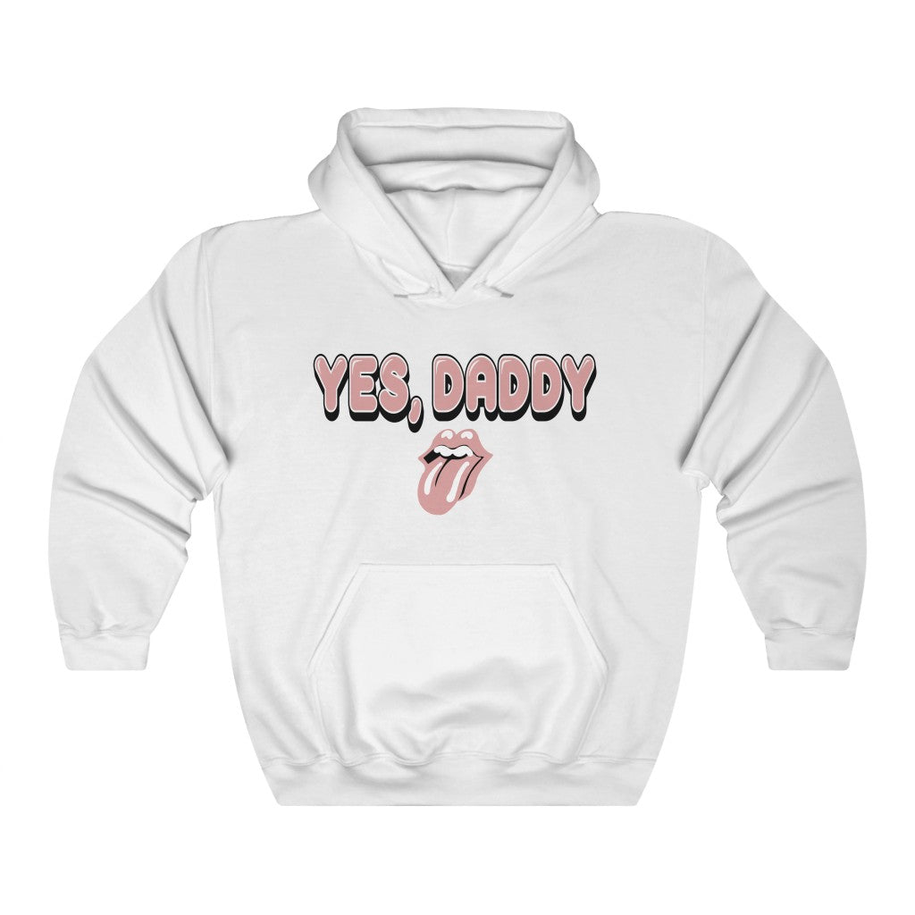 Yes, Daddy Hooded Sweatshirt