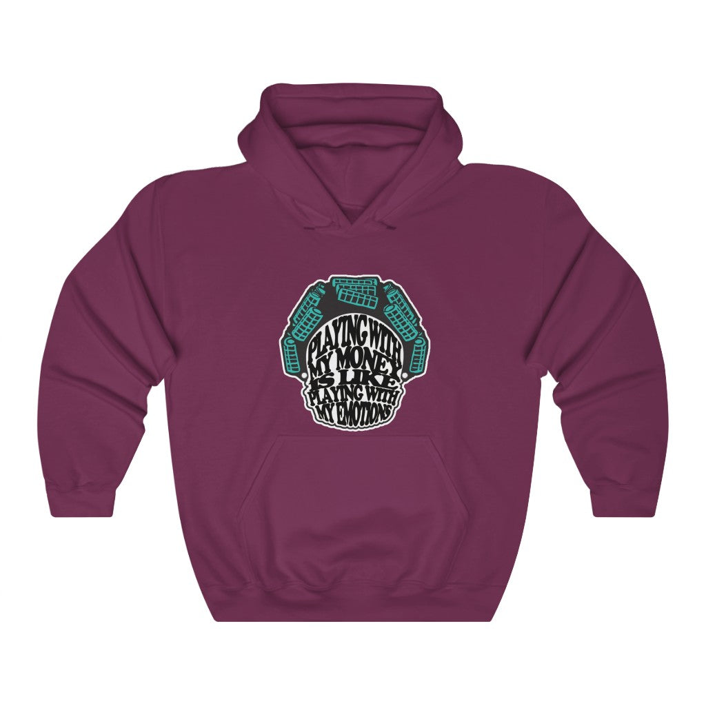 Money & Emotions Hooded Sweatshirt