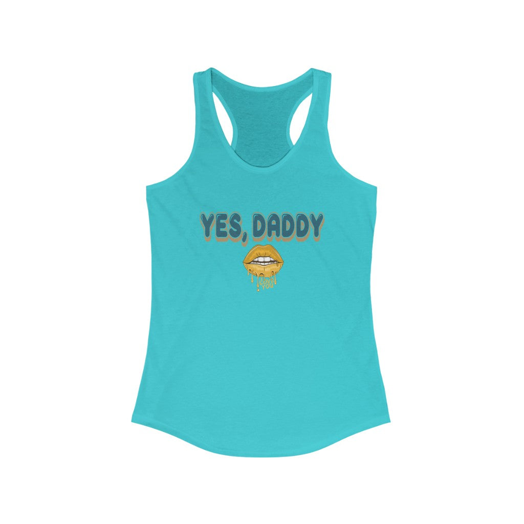 Yes, Daddy Racerback Tank