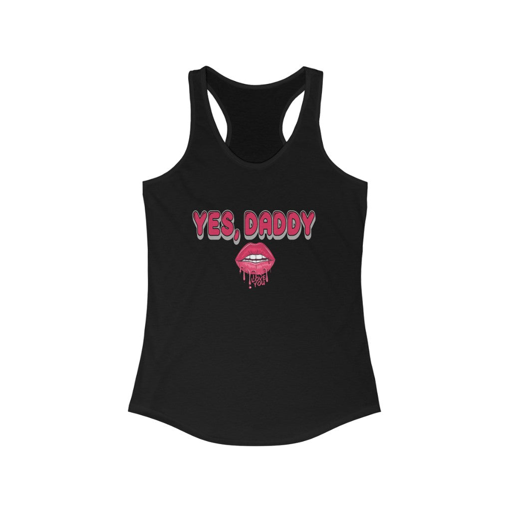 Yes, Daddy Racerback Tank