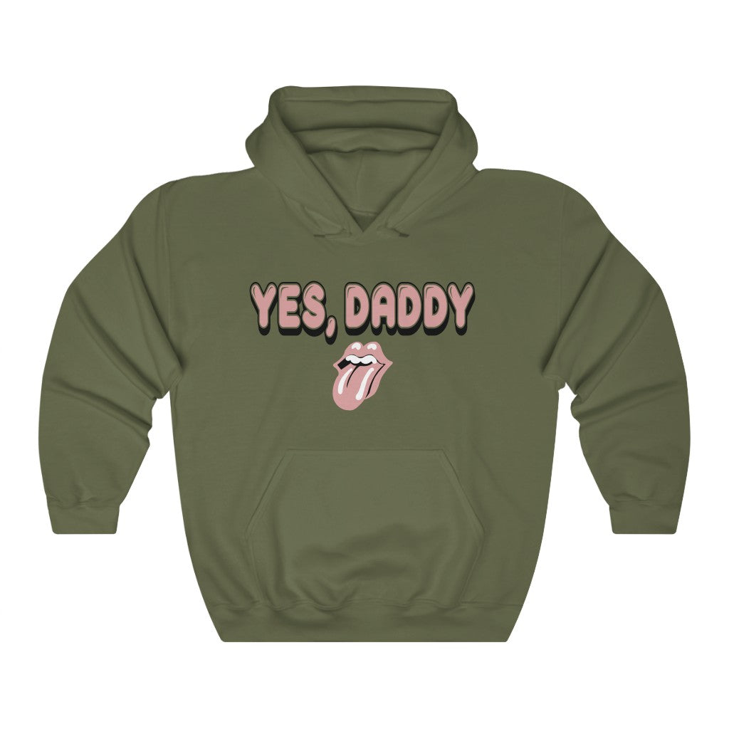 Yes, Daddy Hooded Sweatshirt