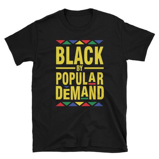 Black By Popular Demand - Black Tee
